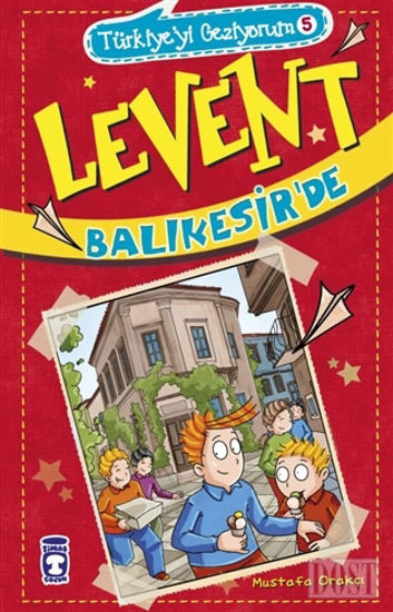 Levent Balıkesir'de - Türkiye'yi Geziyorum 5